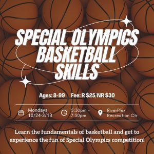 Special Olympics Basketball Skills @ RiverPlex