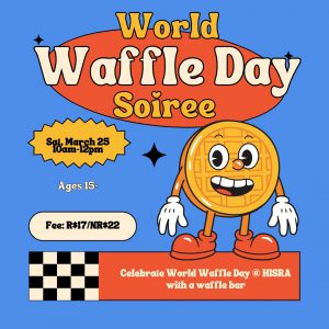 World Waffle Day Soiree @ HISRA