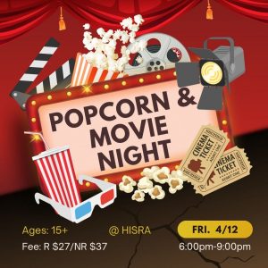 Popcorn and Movie Night @ HISRA